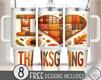 Thanksgiving 40 oz tumbler wrap: I Love Thanksgiving Sublimation Design, Floral Fall 40oz Tumbler Design Patchwork PNG for Autumn A525