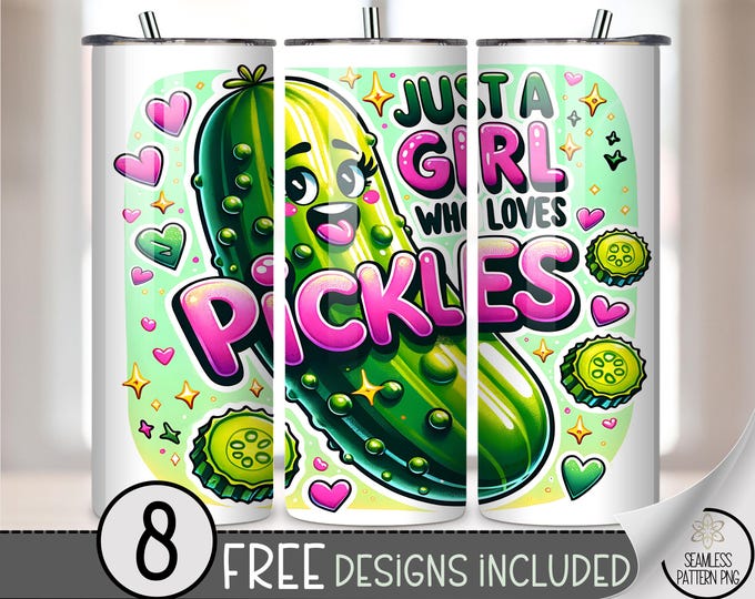 Funny Pickle Lover 20 oz tumbler wrap: Just A Girl Digital Download Sublimation Design for Skinny Tumblers, Cute PNG Files, A688