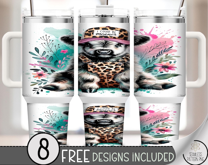 I could Be Meaner 40 oz tumbler wrap: Sassy Highland Cow Sublimation Design, Bold PNG Files, Fun 40oz Tumbler Design, Boho Leopard A501