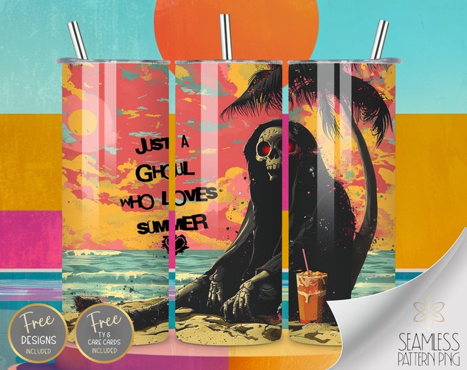 Just A Ghoul Who Loves Summer 20 oz Straight Tumbler Wrap Sublimation, Funny Summer Skeleton Design Files, Sassy Skeleton, Trendy Goth PNG