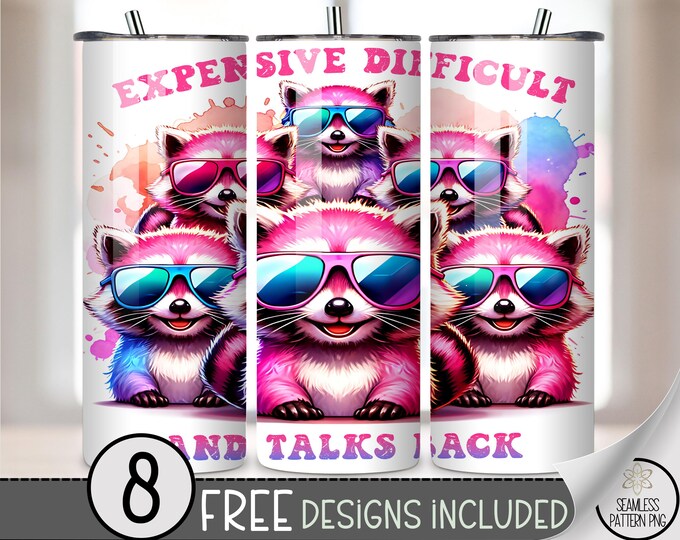 Sassy Raccoon 20oz Tumbler Wrap, Funny Tumbler Sublimation Design, Sarcastic 20 oz Tumbler Wrap PNG, Expensive Talks Back, A405