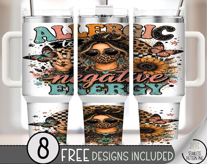 Allergic to Negative Energy 40oz Tumbler Wrap, Boho Sublimation Design , Digital Download, B10463
