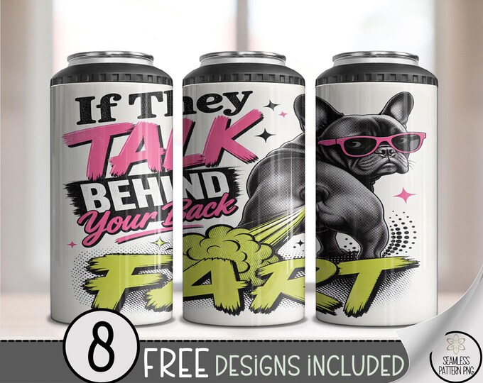 French Bulldog Fart Humor 4-in-1 Can Cooler Wrap, Sassy Dog Sublimation Design, Digital Download, B10408