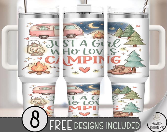 Camping 40 oz Tumbler Wrap, Just a Girl Who Loves Camping Sublimation Design, PNG Files 40 oz Tumbler Design, B10124