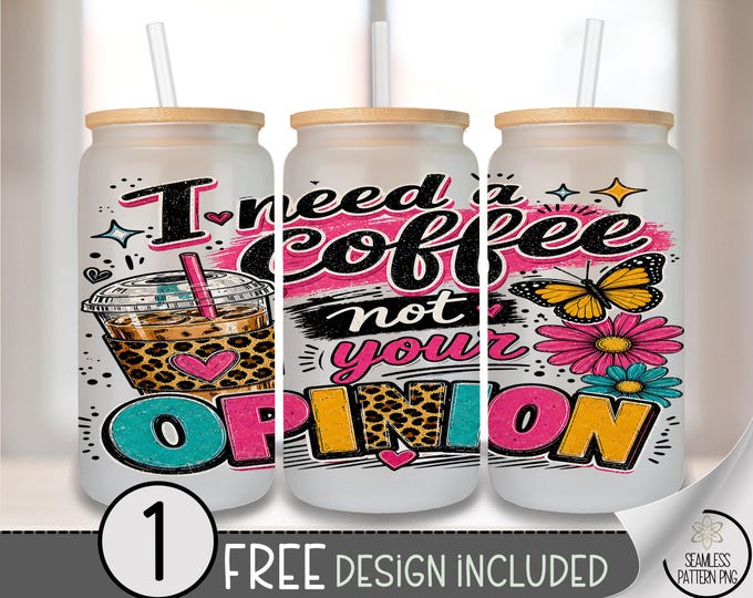 Coffee Lover Glass Can Wrap, Fun 16oz Tumbler Sublimation Design, Sassy PNG File B10190
