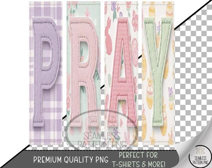 Easter Sublimation Design, PRAY UV DTF Graphic, Faith Clip Art, Christian Clipart, Faux Patchwork png, Digital Download A829