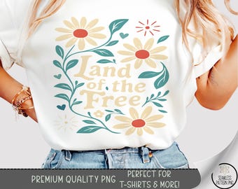 Land of the Free Shirt PNG, Vintage USA T-shirt Design,Boho Floral Liberty Sublimation PNG Dtf Uv Transfers,4th of July Sublimation png A255