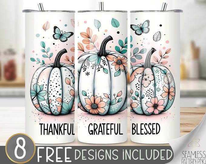 Thankful Grateful Blessed Tumbler Wrap, Butterflies Pumpkin Sublimation Tumbler Wrap, Floral Autumn Design, Fall Thanksgiving Sublimation