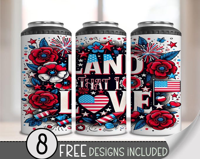 Land That I Love 4-in-1 Can Cooler Wrap, Red White Blue Patriotic Wrap PNG, Floral Liberty Skinny Sublimation Can Design A248