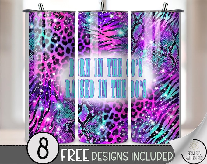 Born in the 80s 20 oz Tumbler Wrap, Retro 90s Sublimation Design for Straight Tumblers, Neon 20Oz Skinny Tumbler Art B10105