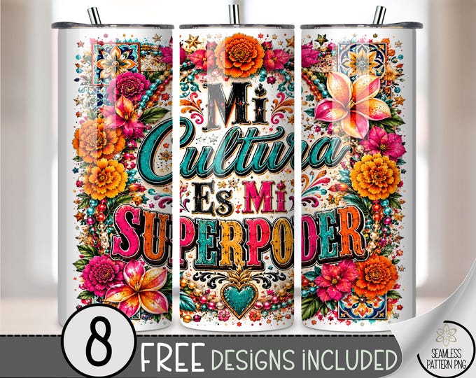 Mi Cultura Es Mi Superpoder 20 oz Tumbler Wrap, Festive Sublimation Design, Vibrant PNG Files, Digital Download, B10266