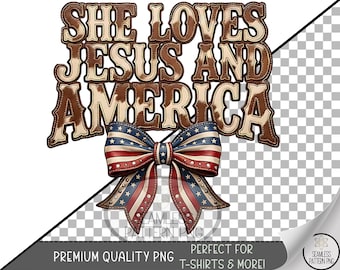 She Loves Jesus And America, Patriotic UV DTF Sublimation Design, Christian and 4th Of July Celebration, Digital Download, PNG, B955