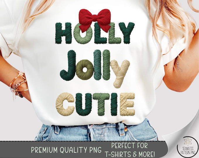Holly Jolly Cutie T-shirt PNG, Playful Sublimation Design, Christmas DTF Shirt Graphic, Bold Yarn TShirt File, Xmas Holiday Theme A522