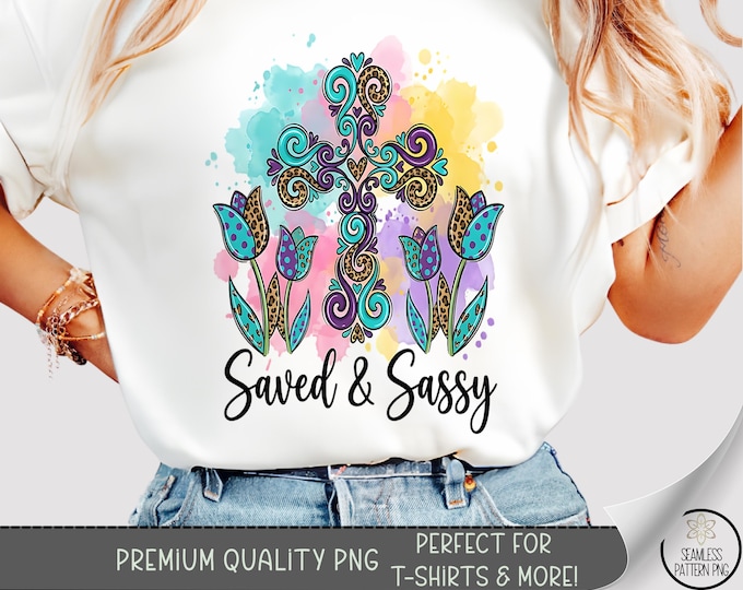 Sassy Easter, Cross T-Shirt PNG, Inspiring Sublimation Design For Easter, Digital Download, PNG, B988