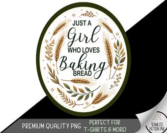Sourdough Mama T-shirt Design, Bread Baker Shirt PNG, Just A Girl Design File, Baking PNG Design, Cooking Homestead Mama Sublimation, A70
