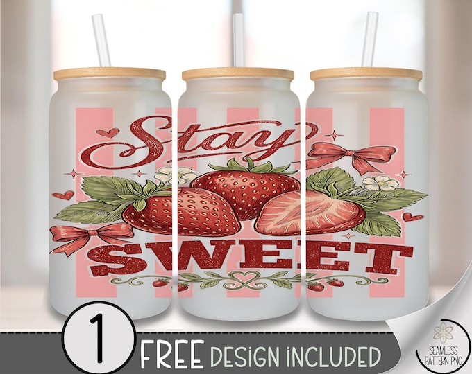 Strawberry Glass Can Wrap, Sweet 16oz Tumbler Sublimation Design, PNG File, Digital Download, B10254
