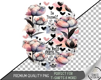 Watercolor Floral Sublimation PNG, Inspirational Mental Health Quote, The World Needs You PNG for Cups, Shirts, Prints, Uv DTF File A282