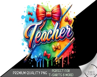 Teacher PNG Design, Teaching Sublimation PNG, Coquette Teacher Appreciation Design File, Back To School PNG, Teacher Life Sublimation, A81