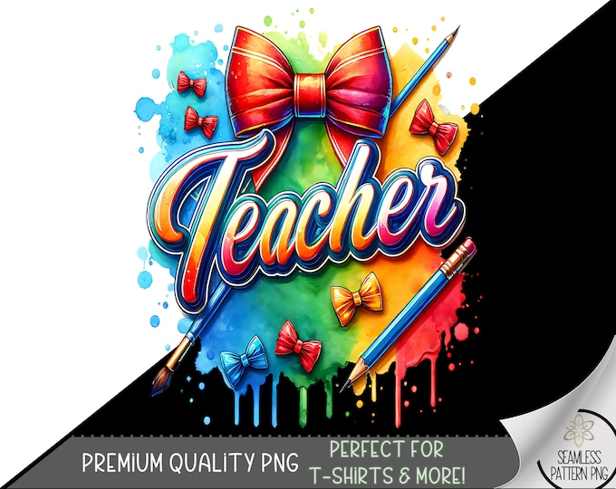 Teacher PNG Design, Teaching Sublimation PNG, Coquette Teacher Appreciation Design File, Back To School PNG, Teacher Life Sublimation, A81