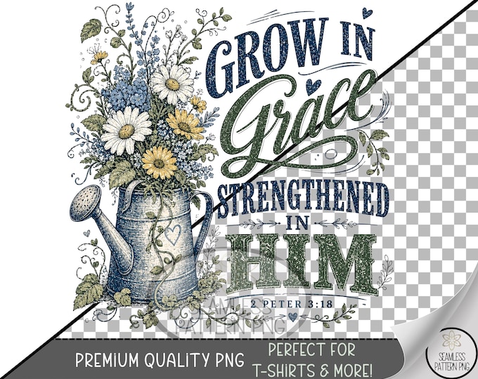 Christian Faith Sublimation Design, Grow in Grace Typography UV DTF Graphic, Bible Verse Clip Art, Digital Download, B10387