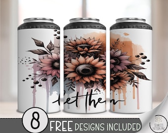 Let Them 4-in-1 Can Cooler PNG, Sunflower Floral Ink Grunge Sublimation Wrap, Watercolor Quote Wrap for Summer 4 in 1 PNG Wrap A243