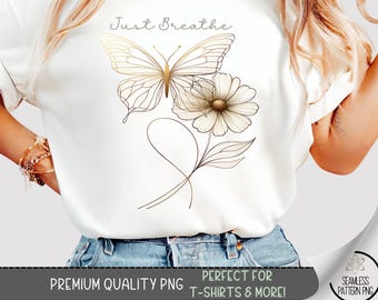 Simple Butterfly T-Shirt Design, Flower PNG, Boho Sweatshirt PNG, Just Breathe Inspirational Sublimation Designs for Shirts, Minimalist A170