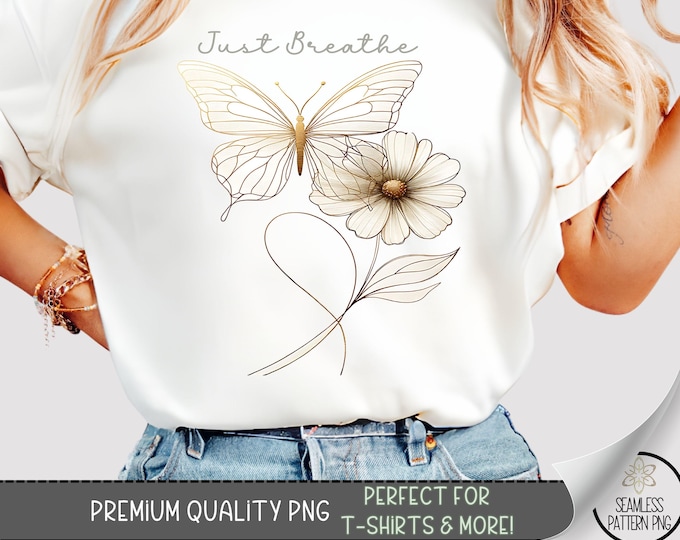 Simple Butterfly T-Shirt Design, Flower PNG, Boho Sweatshirt PNG, Just Breathe Inspirational Sublimation Designs for Shirts, Minimalist A170