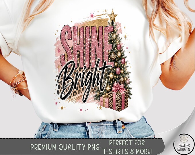Christmas T-shirt PNG, Shine Bright Glam Holiday Sublimation Design, Digital Download, B10500