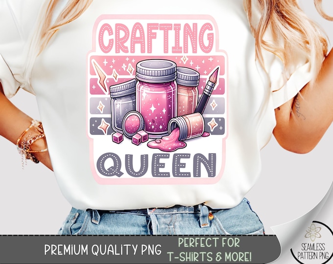 Crafting Queen Shirt PNG, Pink Paint Jar, Brush and Glitter Art Sublimation, Funny DIY Maker Tee Design for Crafters & Handmade Bosses, A337