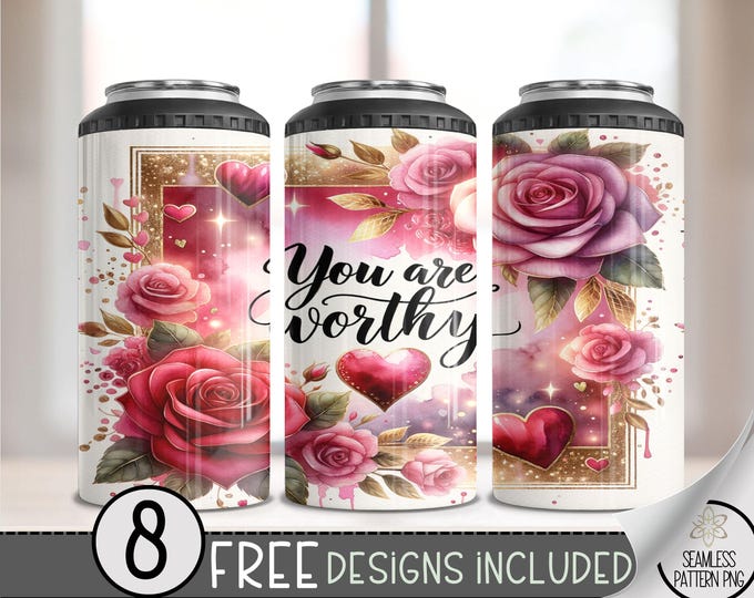 Valentine 4 in 1 Can Cooler Wrap, You Are Worthy Valentine's 4in1 Tumbler PNG, Self Love 16 Oz Can Cooler Sublimation Design, VDay Hard Can