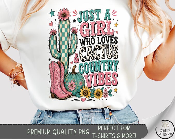 Country Girl Cactus T-shirt PNG, Western Cowgirl Sublimation Design, Digital Download, B10392
