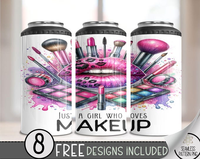 Just a Girl Who Loves Makeup 4 in 1 Can Cooler Wrap, Make Up Artist 4in1 Tumbler PNG,Makeup Bag Lipstick 16 Oz Can Cooler Sublimation Design
