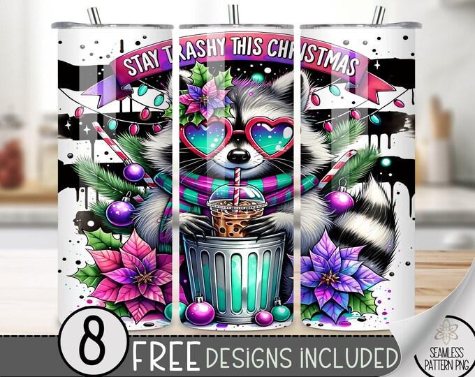 Stay Trashy Raccoon 20 oz Skinny Tumbler Sublimation Design, Digital Download PNG Funny Raccoon Tumbler Wrap Christmas Tumbler Wrap,Neon PNG
