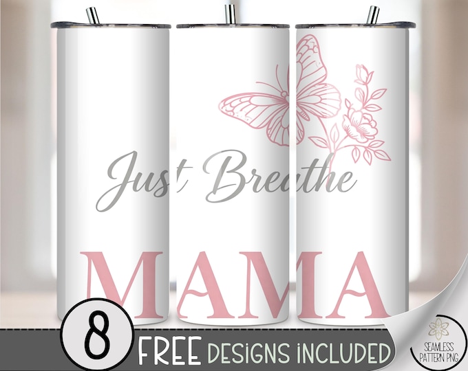 Just Breathe 20 oz Tumbler Wrap, Calming Sublimation Design for Straight Tumblers, Feminine PNG Files, Minimal Tumbler Art, B10076