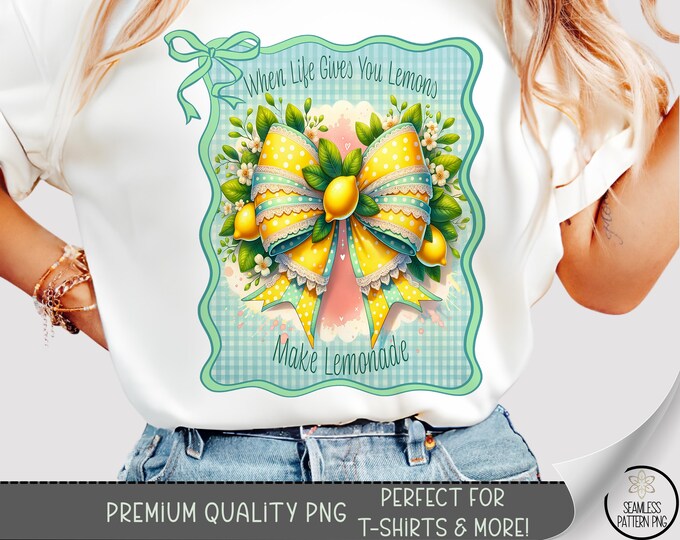 When Life Gives You Lemons Shirt PNG, Cute Lemonade Bow Sublimation, Citrus Floral T-Shirt Design, Summer Quote Gingham Clipart, A332