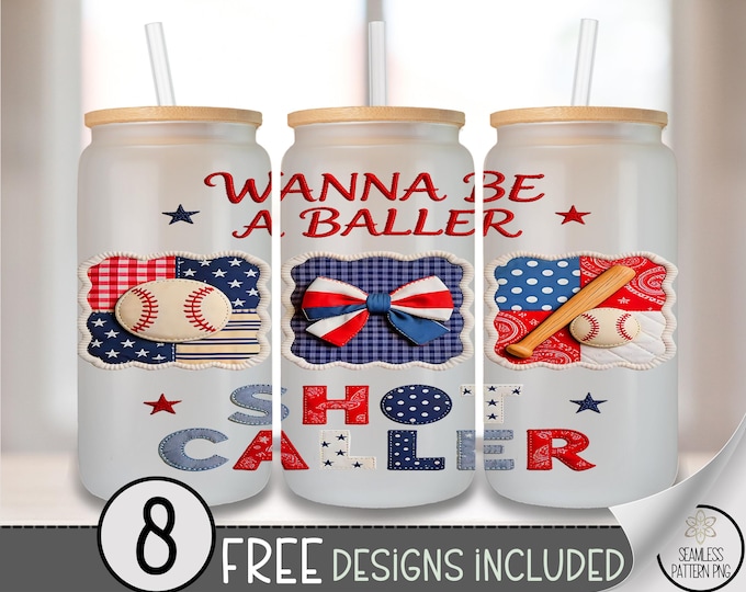 Wanna Be A Baller Shot Caller Glass Can Wrap, Patriotic Americana 16oz Glass Tumbler Sublimation Design, B10098