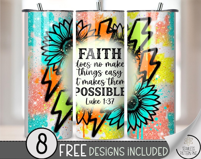 Faith Quote 20 oz Tumbler Wrap, Energetic Sublimation Design for Straight Tumblers, Uplifting PNG Files, Inspirational Christian, B10117