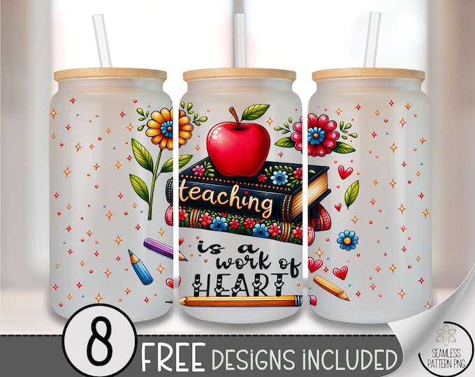 Teaching Is a Work of Heart PNG, 16 oz Glass Can Wrap for Sublimation, Cute Floral Apple Teacher Design, Back to School Gift Idea, A334