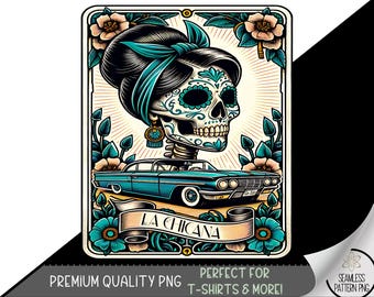 La Chicana Tarot Card PNG Design, Trendy Lowrider File, Latina Chingona Chicano File, Mexican Sublimation Design PNG, Sugar Skull Art, A125