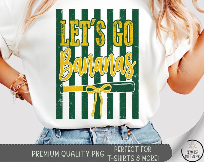 Let's Go Bananas T-shirt PNG, Bold Typographic Sublimation Design, Retro Playful TShirt File, Digital Download, B10213