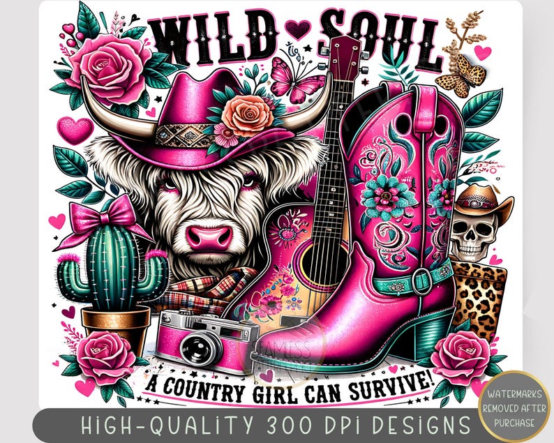 K&ouml;nnte beinhalten: Eine rosa und wei&szlig;e Highland-Kuh mit einem rosa Cowboyhut, einem rosa Cowboystiefel, einer Gitarre und einem Kaktus. Der Text "WILD SOUL" und "A COUNTRY GIRL CAN SURVIVE!" ist im Bild zu sehen.