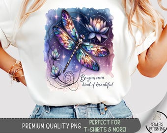 Be Your Own Kind of Beautiful T-Shirt PNG, Stained Glass Dragonfly with Lotus Flowers Tee, Inspirational Sublimation Design for Shirt, A354
