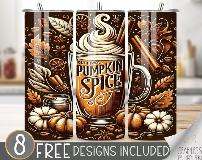 But First Pumpkin Spice Tumbler Wrap Design, Fall Coffee 20 oz Sublimation PNG, Autumn Pumpkin Spice Latte, Cinnamon & Coffee Beans Design