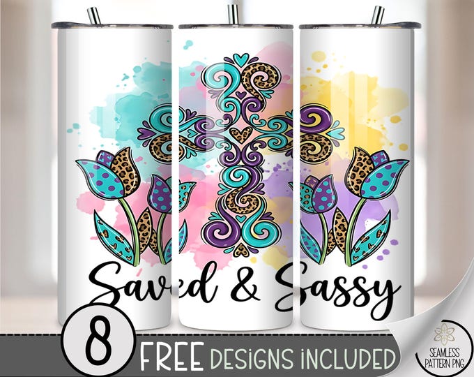 Sassy Easter 20 oz Tumbler Wrap, Sublimation Design For Straight Tumblers, 'Saved and Sassy', PNG, B988