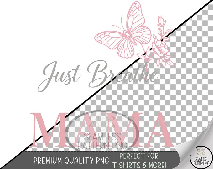 Just Breathe Sublimation Design, Flower UV DTF Graphic, Inspirational Clip Art Minimalist Png, Simple Butterfly Digital Download, B10076