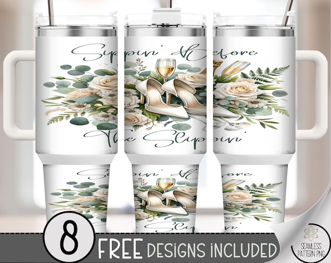 Wedding Wine PNG, Elegant Floral 40 oz Tumbler Wrap, Beautiful Bloom Design, Sippin Before The Slippin PNG, B628