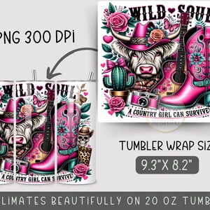 K&ouml;nnte beinhalten: Ein wei&szlig;er Tumbler-Wrap-Design mit einer pinken Kuh mit einem pinken Cowboyhut, einer pinken Gitarre und einem pinken Cowboystiefel. Das Design enth&auml;lt auch einen Kaktus, Blumen und den Text "WILD SOUL" und "A COUNTRY GIRL CAN SURVIVE!" Der Wrap ist f&uuml;r einen 20 oz Tumbler konzipiert.