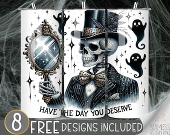 Skeleton Gentleman Tumbler Wrap, Have The Day You Deserve, Gothic Halloween Design, Spooky Skull 20oz Sublimation PNG, Leopard Steampunk PNG