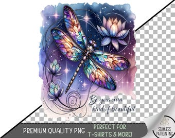 Be Your Own Kind of Beautiful Sublimation PNG, Ethereal Dragonfly and Lotus Flowers with Galaxy Sky Design, A354