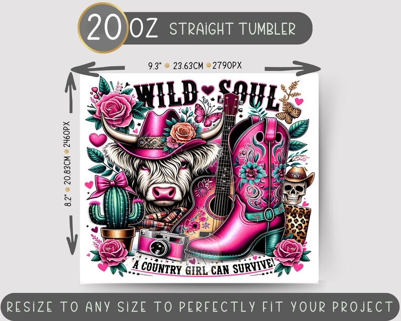K&ouml;nnte beinhalten: Ein gerader 20-Unzen-Becher mit einem pinkfarbenen, wei&szlig;en und gr&uuml;nen Design, das eine Highland-Kuh, eine Gitarre, einen Cowboystiefel und einen Kaktus zeigt. Der Text "WILD SOUL" und "A COUNTRY GIRL CAN SURVIVE!" ist auf dem Becher aufgedruckt.